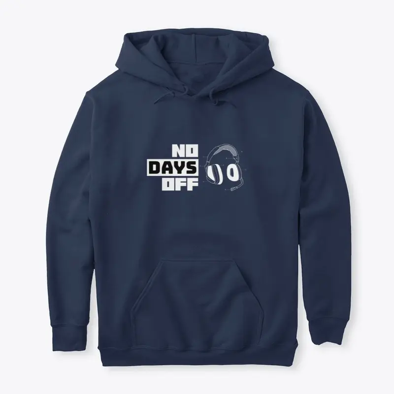 No Days Off Gamer Hoodie & Tee