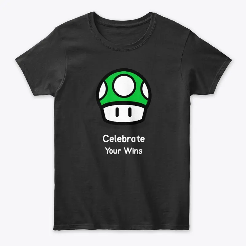 Celebrate Your Wins (1 Up)