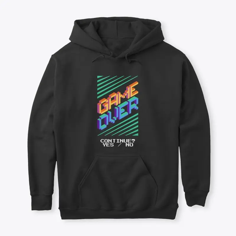 Game Over Hoodie and T-Shirt